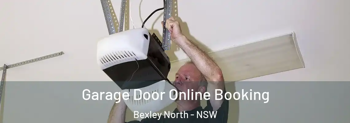 Garage Door Online Booking Bexley North - NSW