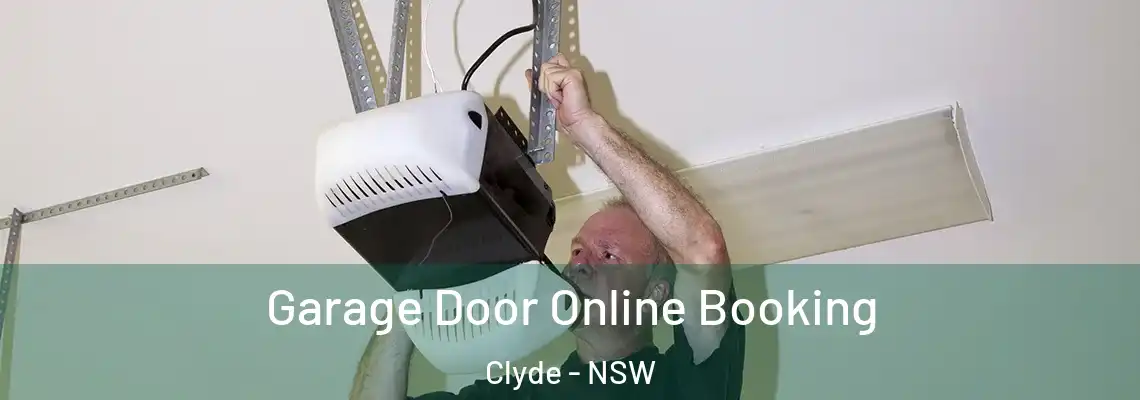 Garage Door Online Booking Clyde - NSW