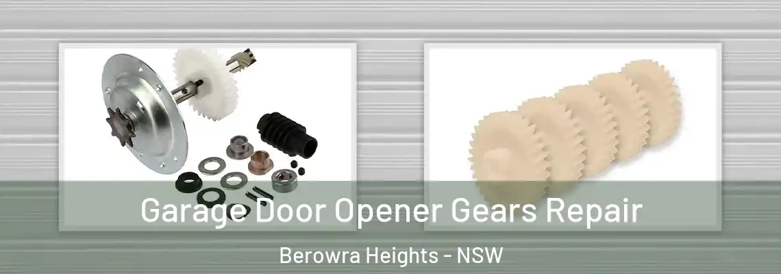 Garage Door Opener Gears Repair Berowra Heights - NSW