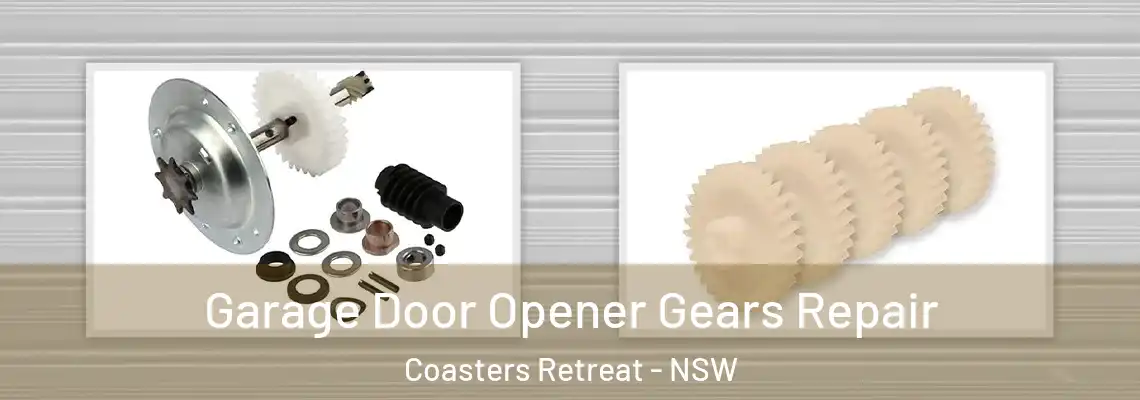 Garage Door Opener Gears Repair Coasters Retreat - NSW
