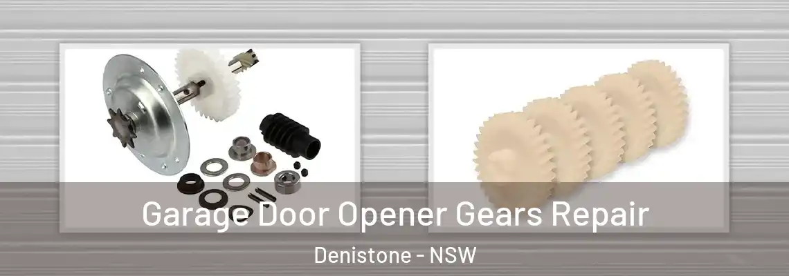 Garage Door Opener Gears Repair Denistone - NSW