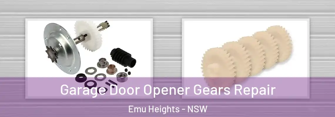 Garage Door Opener Gears Repair Emu Heights - NSW