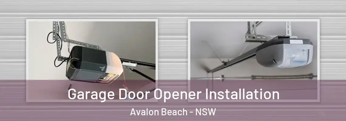 Garage Door Opener Installation Avalon Beach - NSW