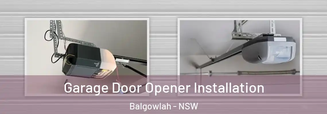 Garage Door Opener Installation Balgowlah - NSW