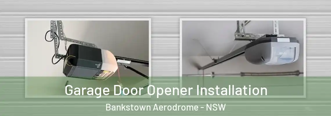 Garage Door Opener Installation Bankstown Aerodrome - NSW