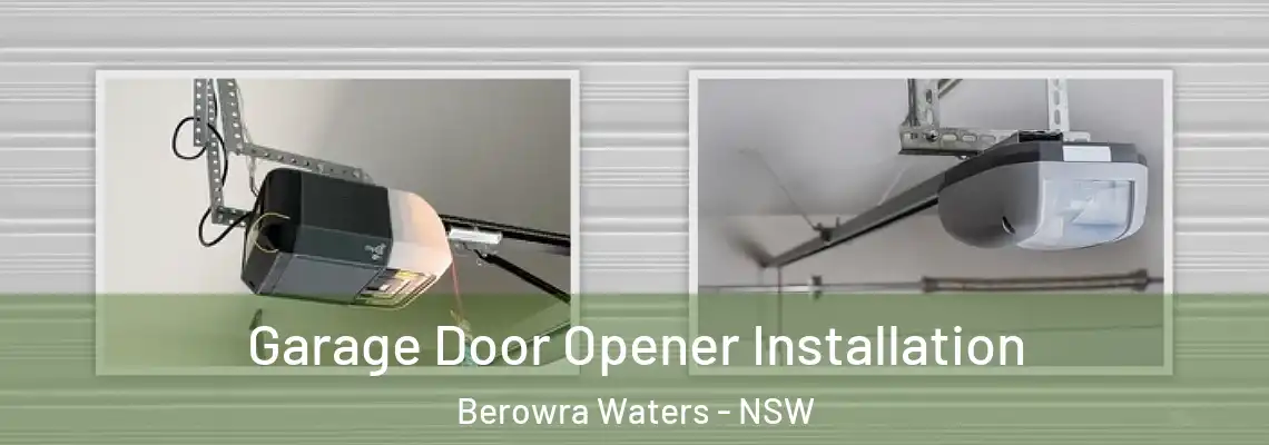 Garage Door Opener Installation Berowra Waters - NSW