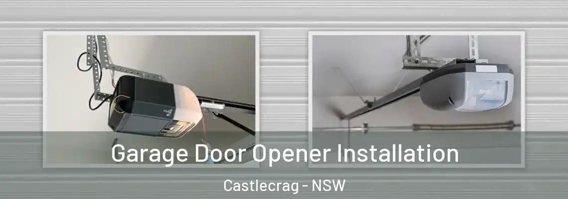 Garage Door Opener Installation Castlecrag - NSW