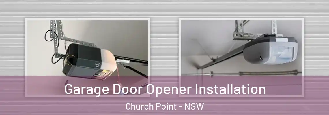Garage Door Opener Installation Church Point - NSW