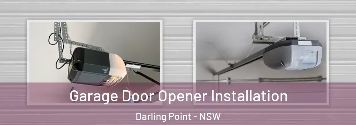 Garage Door Opener Installation Darling Point - NSW