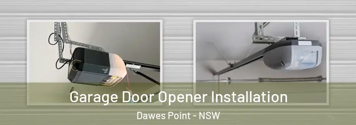 Garage Door Opener Installation Dawes Point - NSW