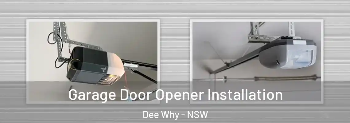 Garage Door Opener Installation Dee Why - NSW