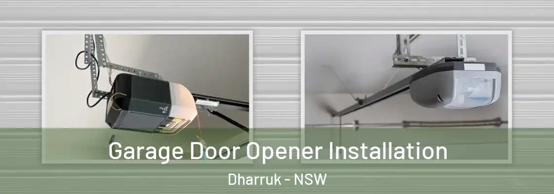 Garage Door Opener Installation Dharruk - NSW
