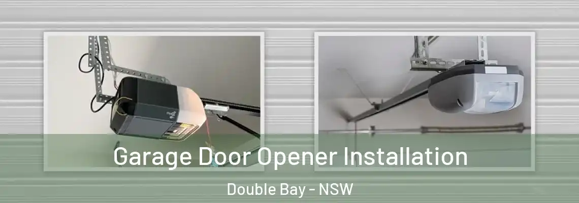 Garage Door Opener Installation Double Bay - NSW