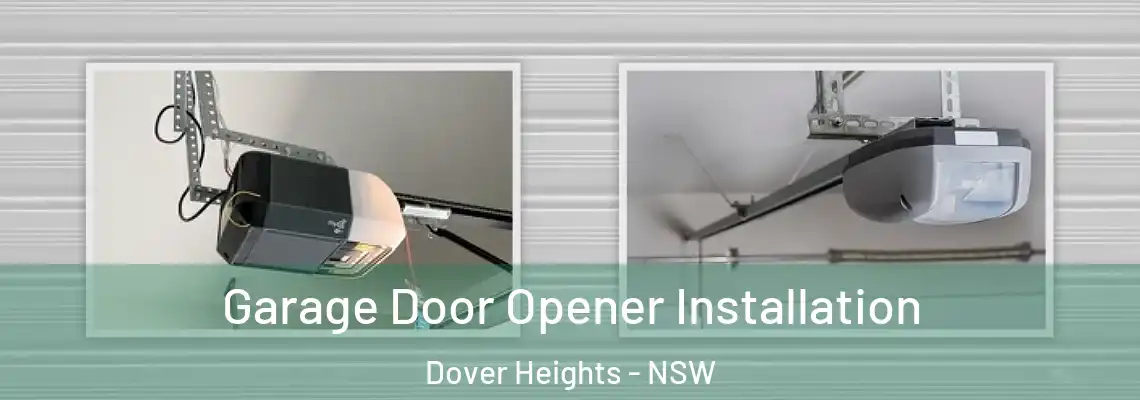 Garage Door Opener Installation Dover Heights - NSW