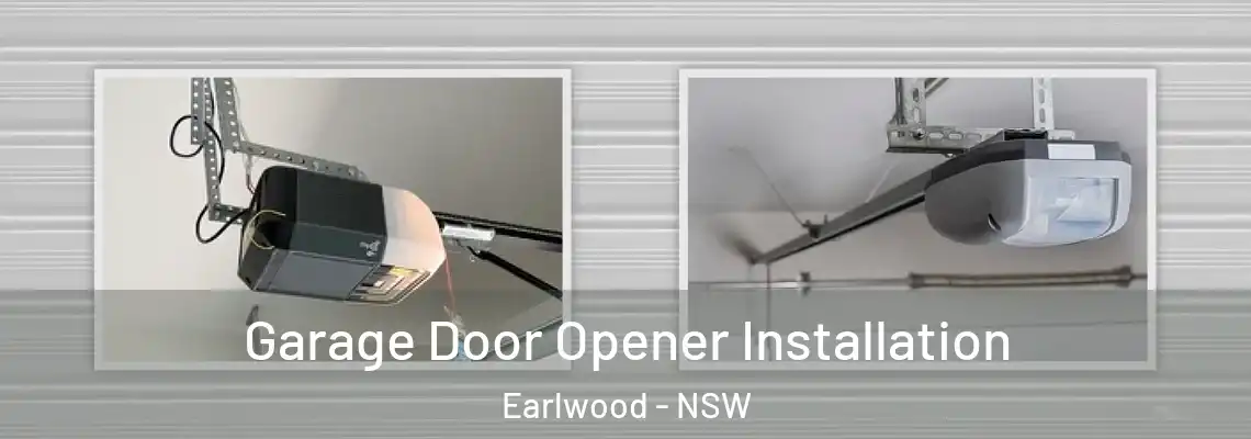  Garage Door Opener Installation Earlwood - NSW