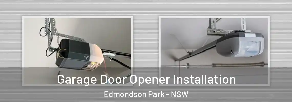 Garage Door Opener Installation Edmondson Park - NSW