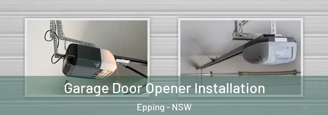 Garage Door Opener Installation Epping - NSW