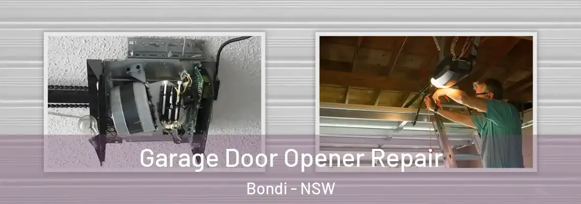 Garage Door Opener Repair Bondi - NSW