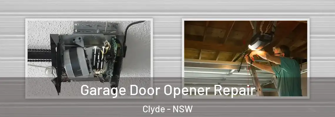  Garage Door Opener Repair Clyde - NSW