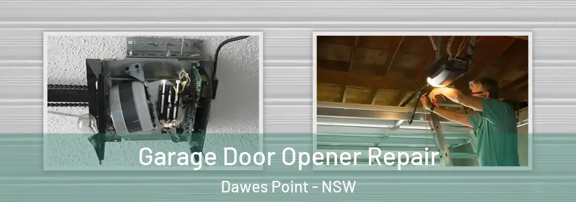 Garage Door Opener Repair Dawes Point - NSW