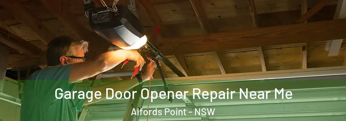 Garage Door Opener Repair Near Me Alfords Point - NSW