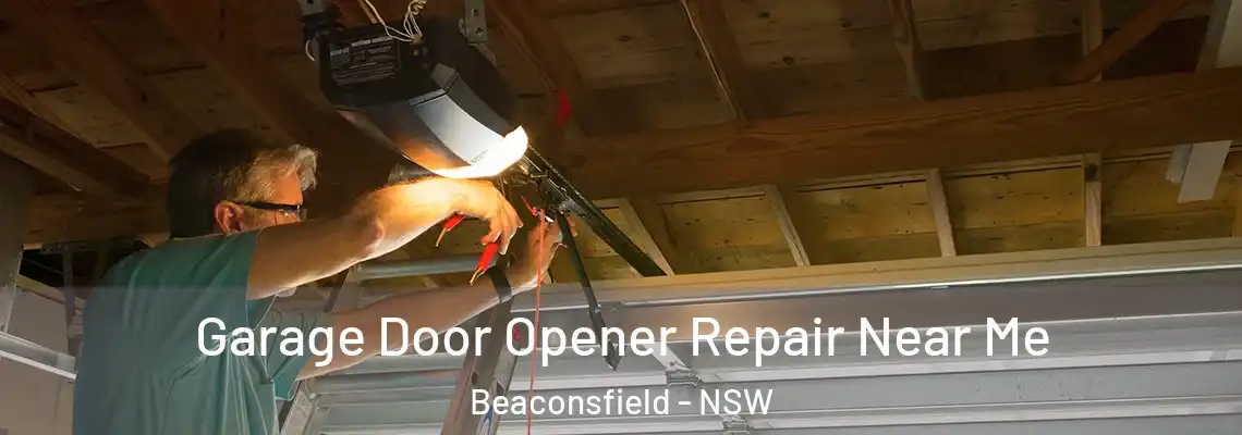 Garage Door Opener Repair Near Me Beaconsfield - NSW