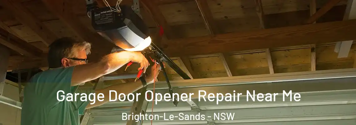 Garage Door Opener Repair Near Me Brighton-Le-Sands - NSW