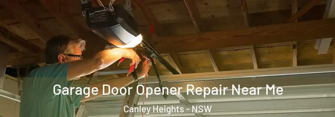 Garage Door Opener Repair Near Me Canley Heights - NSW