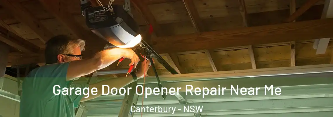 Garage Door Opener Repair Near Me Canterbury - NSW