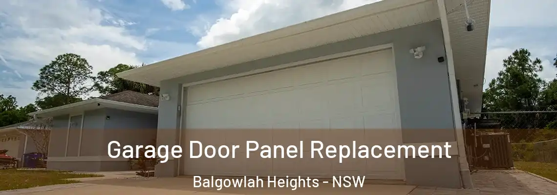 Garage Door Panel Replacement Balgowlah Heights - NSW