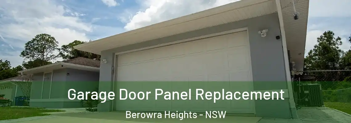 Garage Door Panel Replacement Berowra Heights - NSW