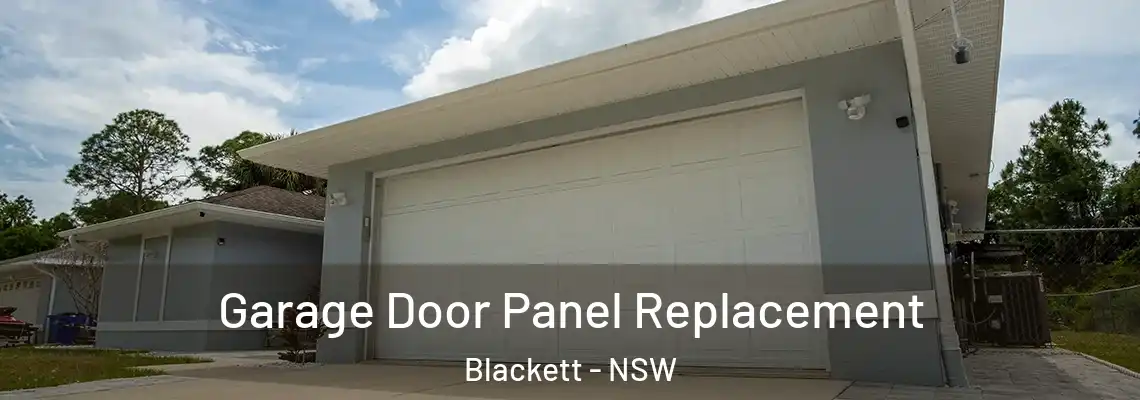 Garage Door Panel Replacement Blackett - NSW