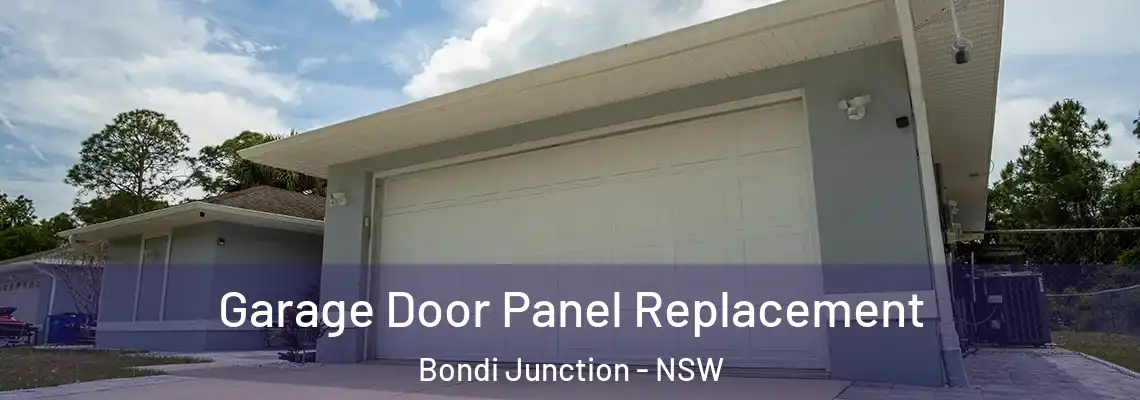 Garage Door Panel Replacement Bondi Junction - NSW