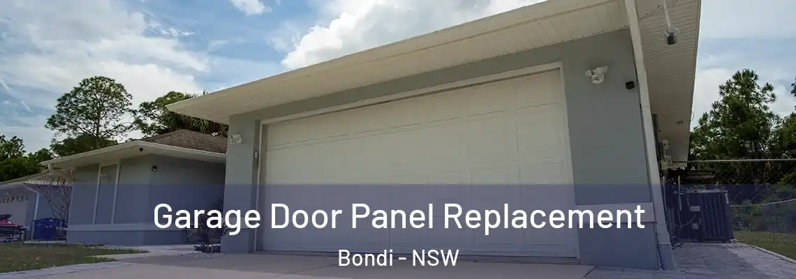 Garage Door Panel Replacement Bondi - NSW