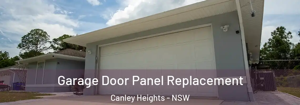 Garage Door Panel Replacement Canley Heights - NSW