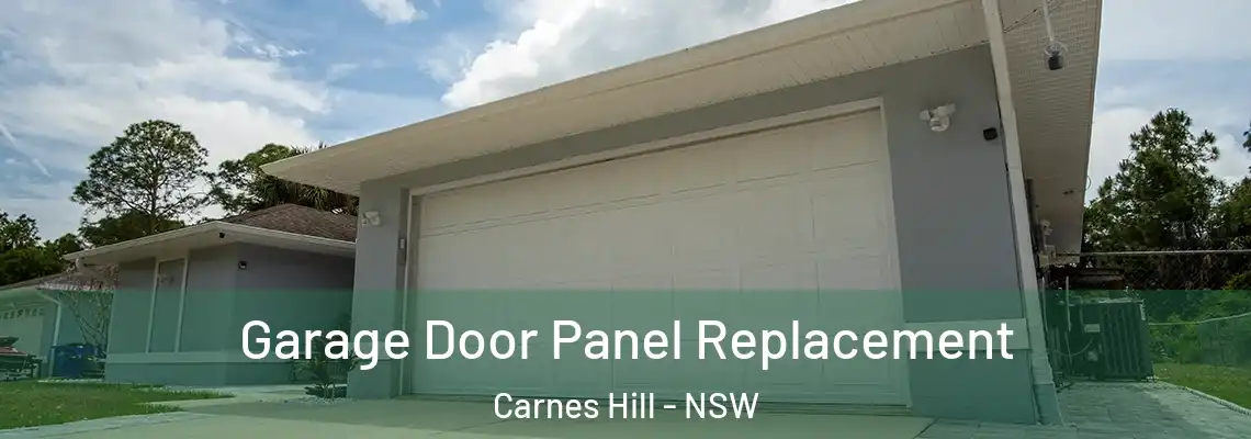 Garage Door Panel Replacement Carnes Hill - NSW