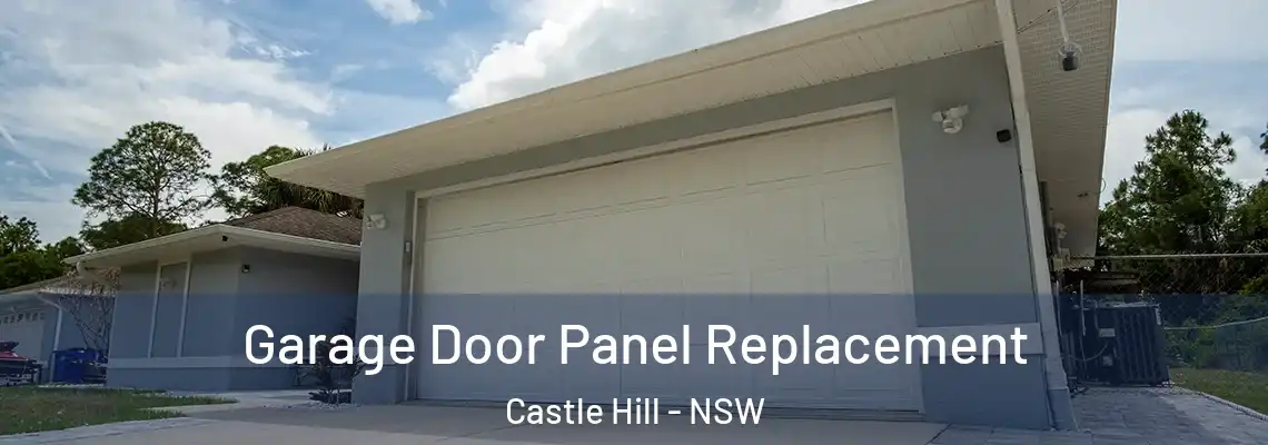 Garage Door Panel Replacement Castle Hill - NSW