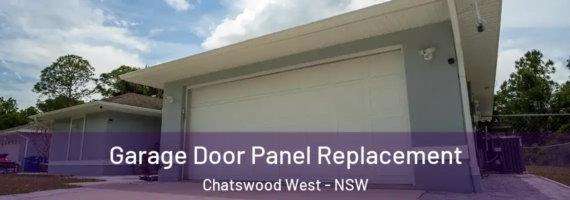Garage Door Panel Replacement Chatswood West - NSW