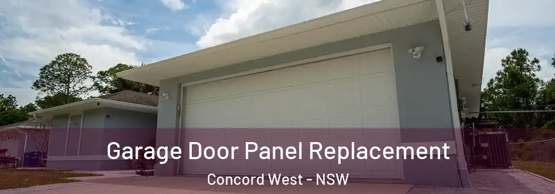 Garage Door Panel Replacement Concord West - NSW