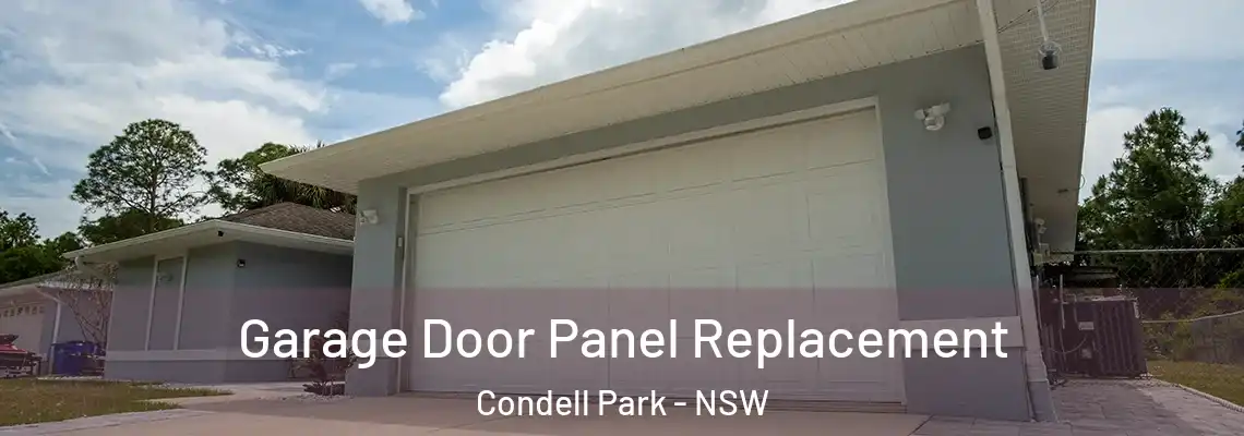 Garage Door Panel Replacement Condell Park - NSW