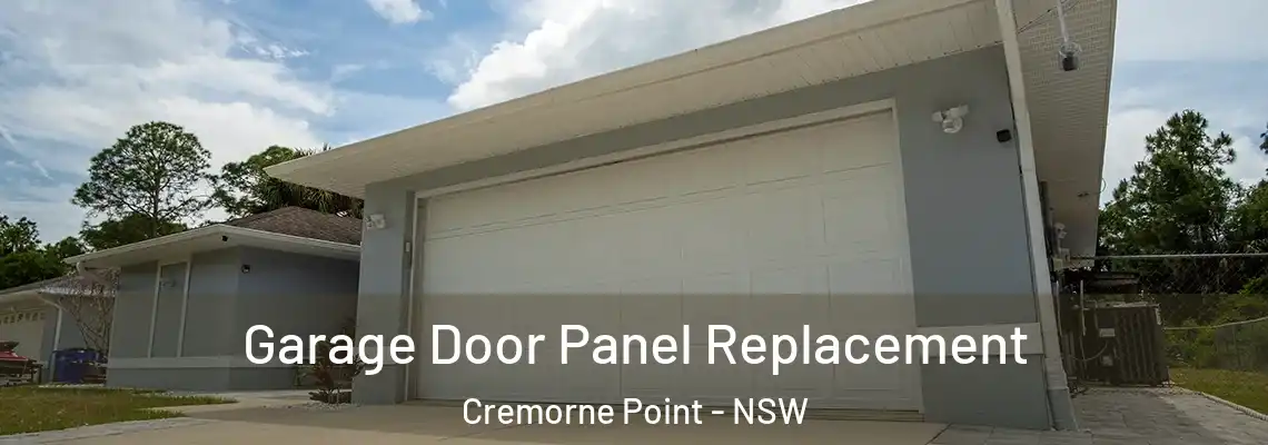 Garage Door Panel Replacement Cremorne Point - NSW