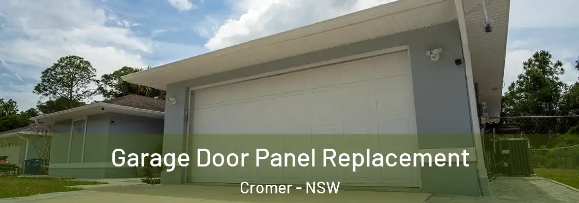 Garage Door Panel Replacement Cromer - NSW