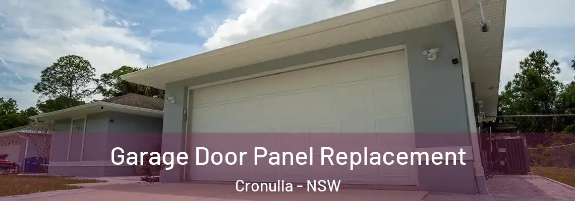 Garage Door Panel Replacement Cronulla - NSW