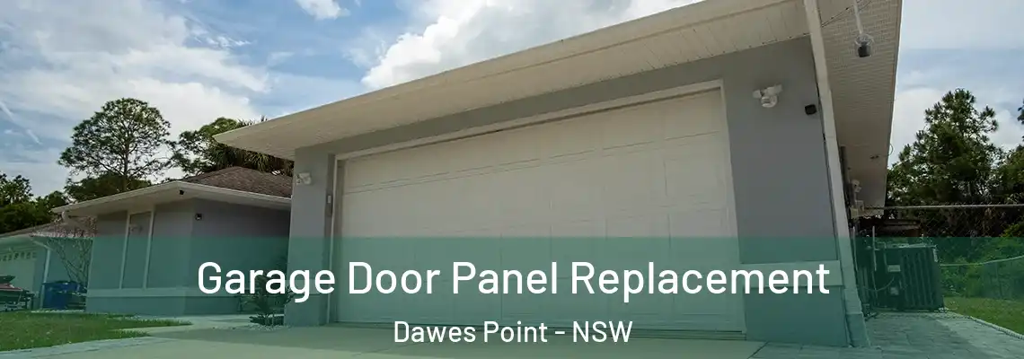 Garage Door Panel Replacement Dawes Point - NSW