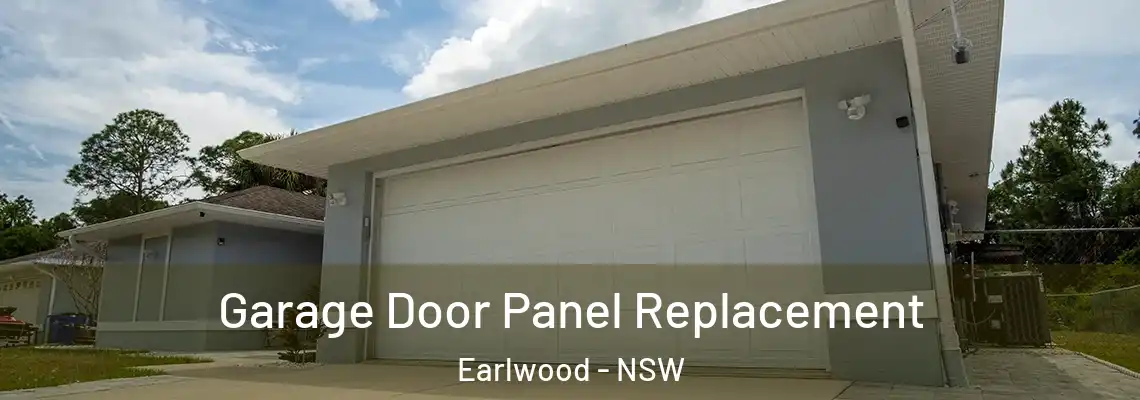 Garage Door Panel Replacement Earlwood - NSW