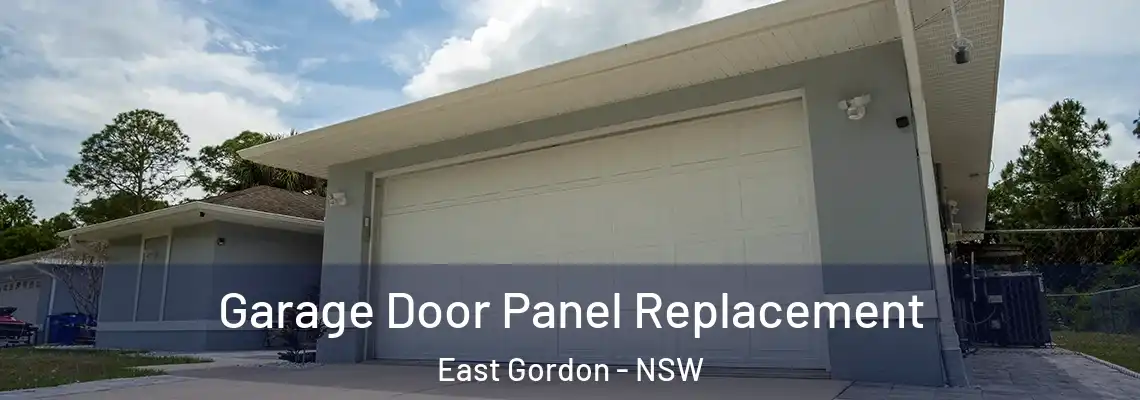 Garage Door Panel Replacement East Gordon - NSW