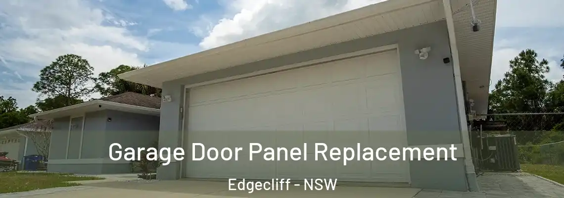 Garage Door Panel Replacement Edgecliff - NSW