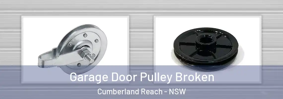 Garage Door Pulley Broken Cumberland Reach - NSW