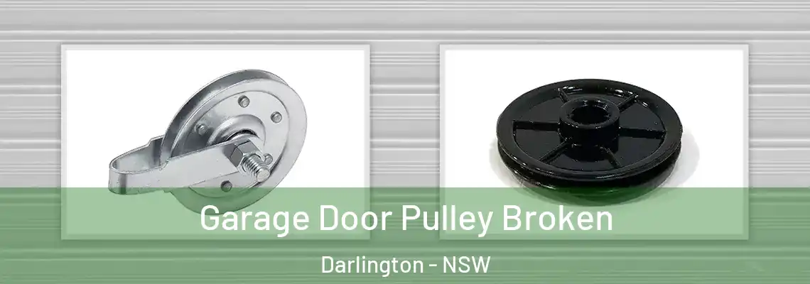Garage Door Pulley Broken Darlington - NSW