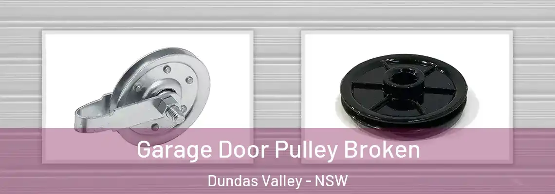 Garage Door Pulley Broken Dundas Valley - NSW
